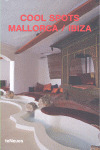 COOL SPOTS MALLORCA/ IBIZA