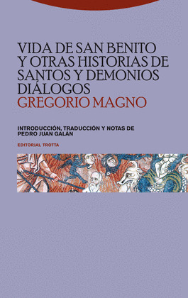 VIDA DE SAN BENITO Y OTRAS HISTORIAS DE SANTOS Y DEMONIOS. DIALOGOS