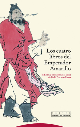CUATRO LIBROS DEL EMPERADOR AMARILLO, LOS