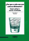 ¿POR QUE O COLA-CAO NON ESTA NO DICIONARIO?