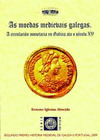 MOEDAS MEDIEVAIS GALEGAS, AS