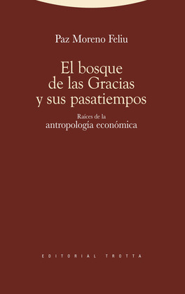 BOSQUE DE LAS GRACIAS Y SUS PASATIEMPOS, EL