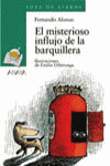 MISTERIOSO INFLUJO DE LA BARQUILLERA, EL/34+CUADERNO