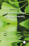 NAS PROFUNDAS AUGAS DO ESQUECEMENTO