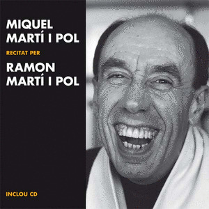 MIQUEL MARTÍ I POL RECITAT PER RAMON MARTÍ I POL