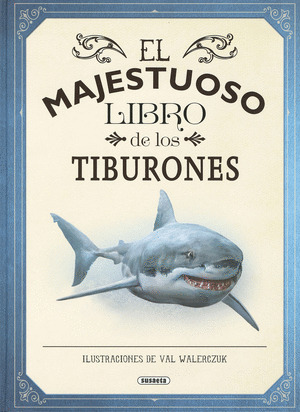 MAJESTUOSO LIBRO DE LOS TIBURONES. EL