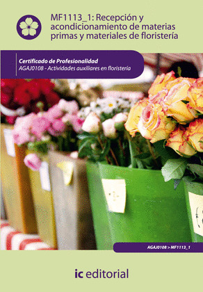 RECEPCION Y ACONDICIONAMIENTO MATERIAS PRIMAS Y FLORISTERIA