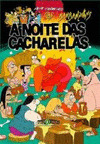 NOITE DAS CACHARELAS, A