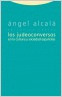 LOS JUDEOCONVERSOS EN LA CULTURA Y SOCIEDAD ESPAÑOLAS