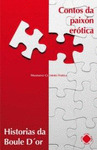 HISTORIAS DA BOULE D'OR / CONTOS DA PAIXON EROTICA