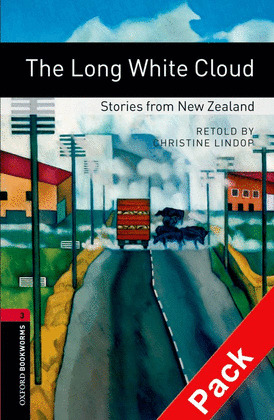 OXFORD BOOKWORMS 3. THE LONG WHITE CLOUD. STORIES FROM NEW ZEALAND CD PACK