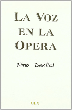 VOZ EN LA OPERA, LA