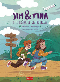 JIM / TINA Y EL TRÉBOL DE CUATRO HOJAS