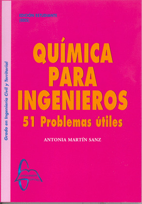 QUÍMICA PARA INGENIEROS. 51 PROBLEMAS ÚTILES