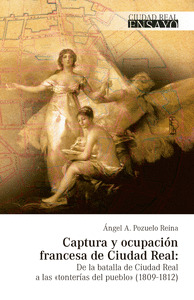 CAPTURA Y OCUPACIÓN FRANCESA DE CIUDAD REAL