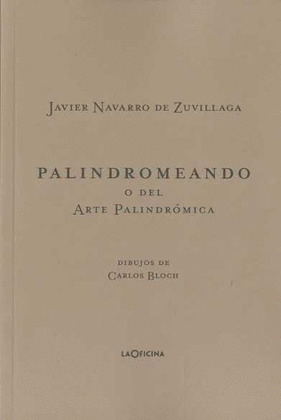 PALINDROMEANDO O DEL ARTE PALINDROMICA