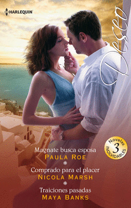 MAGNATE BUSCA ESPOSA; COMPRANDO PARA EL PLACER; TRAICIONES PASADAS