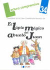 EL LAPIZ MAGICO DEL ABUELO JUAN. CUADERNO DE LECTURA COMPRENSIVA