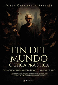 FIN DEL MUNDO O ÉTICA PRÁCTICA