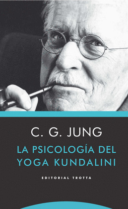 PSICOLOGÍA DEL YOGA KUNDALINI, LA