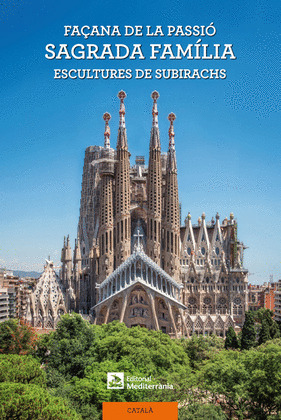 FAÇANA DE LA PASSIO. SAGRADA FAMILIA