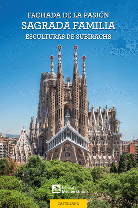 FACHADA DE LA PASION. SAGRADA FAMILIA