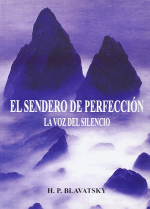 SENDERO DE PERFECCION. LA VOZ DEL SILENCIO