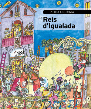 PETITA HISTORIA DELS REIS D'IGUALADA