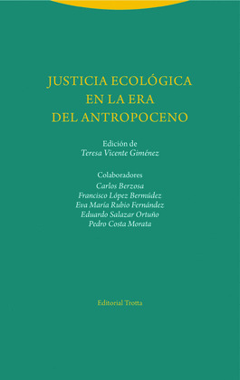 JUSTICIA ECOLOGICA EN LA ERA DEL ANTROPOCENO