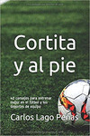 CORTITA Y AL PIE
