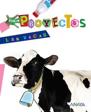 POR PROYECTOS: LAS VACAS