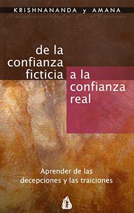 DE LA CONFIANZA FICTICIA A LA CONFIANZA REAL