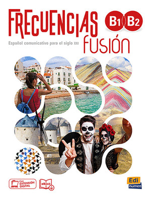 FRECUENCIAS FUSIÓN. B1+B2. LIBRO DEL ALUMNO. CON EXTENSIÓN DIGITAL Y EBOOK