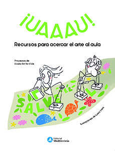 ¡UAAAU! RECURSOS PARA ACERCAR EL ARTE AL AULA
