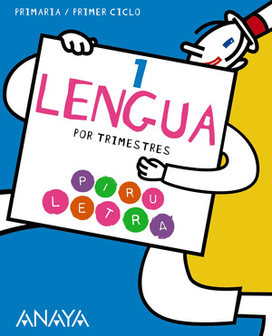 LENGUA 1º PRIMARIA. PIRU LETRA. TRIMESTRES