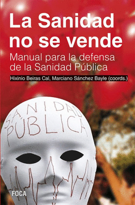 SANIDAD NO SE VENDE, LA