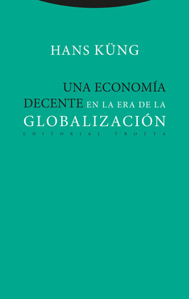 UNA ECONOMIA DECENTE EN LA ERA DE LA GLOBALIZACION