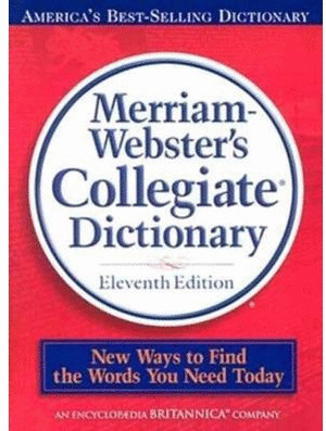 MERRIAM WEBSTER'S COLLEGIATE DICTIONARY