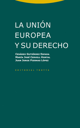 UNIÓN EUROPEA Y SU DERECHO, LA