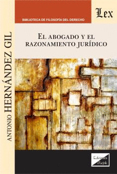 EL ABOGADO Y EL RAZONAMINETO JURÍDICO