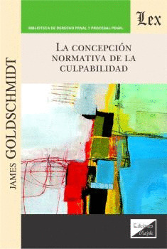 LA CONCEPCIÓN NORMATIVA DE LA CULPABILIDAD