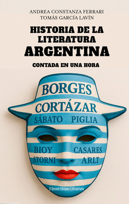 HISTORIA DE LA LITERATURA ARGENTINA CONTADA EN UNA HORA