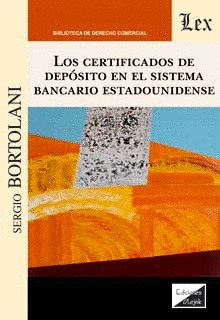 LOS CERTIFICADOS DE DEPÓSITO EN EL SISTEMA BANCARIO ESTADOUNIDENSE