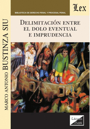DELIMITACIÓN ENTRE EL DOLO EVENTUAL E IMPRUDENCIA