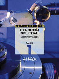 TECNOLOXIA INDUSTRIAL, 1º BACHARELATO LOGSE