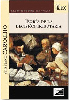 TEORÍA DE LA DECISIÓN TRIBUTARIA
