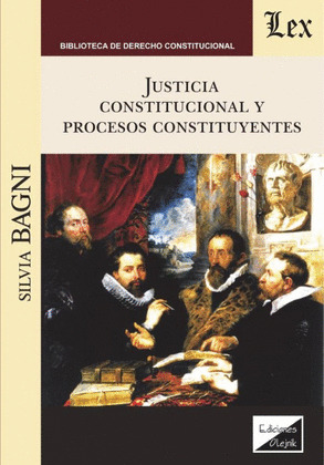 JUSTICIA CONSTITUCIONAL Y PROCESOS CONSTITUYENTES
