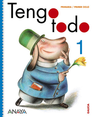 TENGO TODO 1, 1º PRIMARIA GLOBALIZADO. COÑECEMENTO + LENGUA + MATEMATICAS (2011)