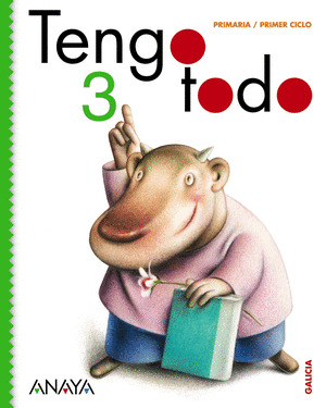 TENGO TODO 3, 1º PRIMARIA GLOBALIZADO. COÑECEMENTO + LENGUA + MATEMATICAS (2011)