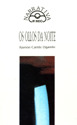 OLLOS DA NOITE, OS